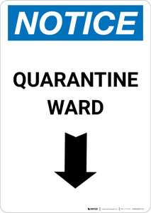 Notice: Quarantine Ward Down Arrow Portrait - Wall Sign