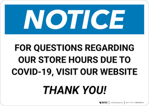 Notice: Covid-19 - For Questions Regarding Store Hours Visit Website Landscape - Wall Sign