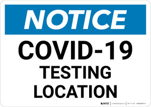 Notice: COVID-19 Testing Location Landscape - Wall Sign