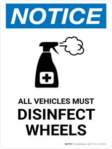 Notice: All Vehicles Must Disinfect Wheels with Icon Portrait - Wall Sign