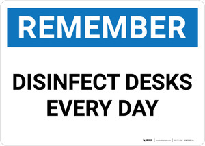 Remember: Disinfect Desks Every Day Landscape - Wall Sign
