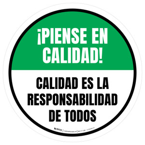 Think Quality: Quality Is Everyone's Responsibility Spanish Circular - Floor Sign