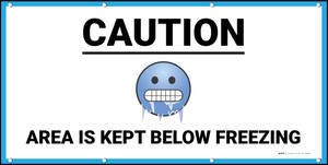 Caution Area is Kept Below Freezing with Emoji White - Banner