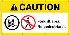 Caution Forklift Area No Pedestrians ANSI Banner