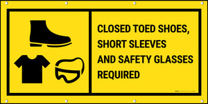 Closed Toed Shoes Short Sleeves & Safety Glasses Required Banner