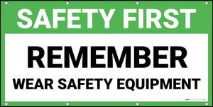 Safety First Remember Wear Safety Equipment Banner