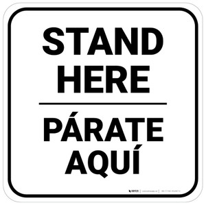 Stand Here Parate Aqui Bilingual Square - Floor Sign
