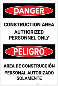 Danger: Construction Area - Authorized Personnel Only Bilingual - Label