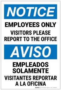 Notice: Employees Only Visitors Please Report Bilingual Spanish - Label