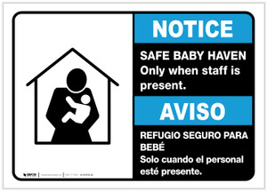 Notice: Bilingual Safe Baby Haven Only When Staff Is Present Landscape - Label