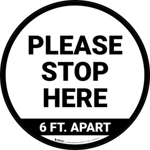 Please Stop Here 6 Ft Apart Circular - Floor Sign
