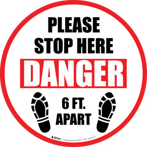 Please Stop Here Danger 6 Ft Apart Shoe Prints Circular - Floor Sign