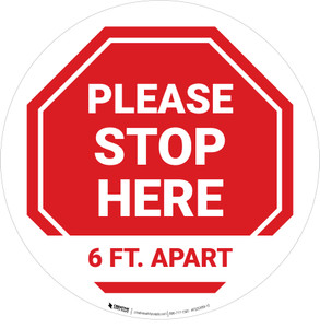 Please Stop Here 6 Ft Apart Stop Circular - Floor Sign