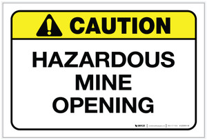 Caution: Hazardous Mine Opening Landscape - Label