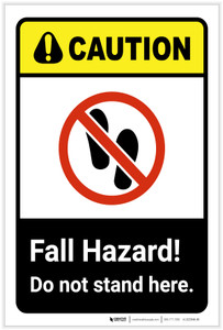 Caution: Fall Hazard - Do Not Stand Here ANSI Landscape - Label