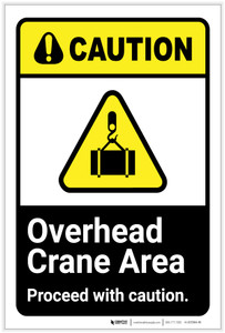 Caution: Overhead Crane Area Proceed With Caution ANSI Portrait - Label