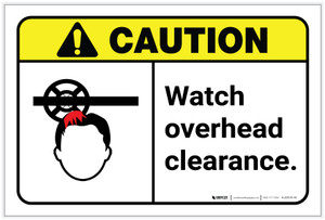 Caution: Watch Overhead Clearance ANSI Landscape - Label