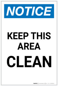 Notice: Keep This Area Clean Portrait - Label