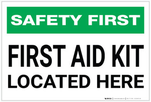 Safety First: First Aid Kit Located Here - Label