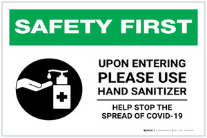 Safety First: Upon Entering Please Use Hand Sanitizer - Help Stop the Spread of Covid-19 Landscape - Label