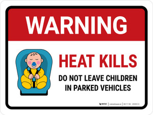 Warning: Heat Kills Landscape - Wall Sign