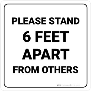 Please Stand 6 Feet Apart From Others Square