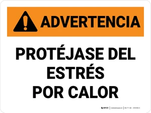 Warning: Protect Yourself From Heat Stress Spanish Landscape - Wall Sign