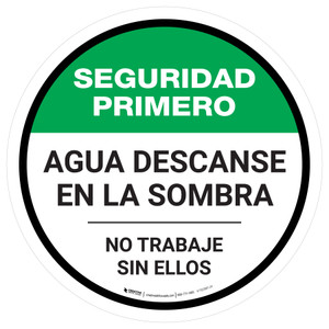 Safety First: Water Rest Shade Don't Work Without Them Spanish Round - Floor Sign