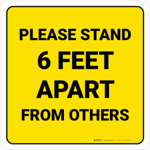 Please Stand 6 Feet Apart From Others Yellow Square