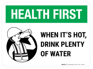 Health First: When its hot Drink Plenty Of Water Rectangular - Floor Sign