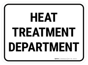 Heat Treatment Department Rectangular - Floor Sign