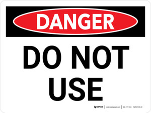 Danger: Do Not Use Landscape - Wall Sign