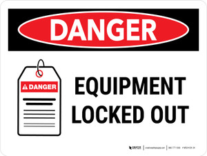 Danger: Equipment Locked Out Landscape - Wall Sign