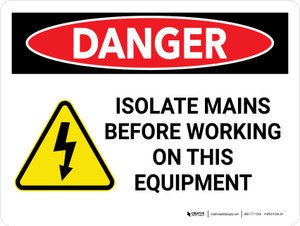 Danger: Isolate Mains Before Working On This Equipment Landscape - Wall Sign