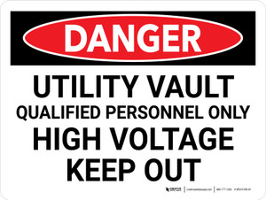 Danger: Utility Vault Qualified Personnel Only Landscape - Wall Sign
