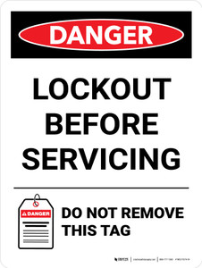 Danger: Lockout Before Servicing Do Not Remove This Tag Portrait - Wall Sign
