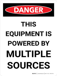 Danger: This Equipment Is Powered By Multiple Sources Portrait - Wall Sign