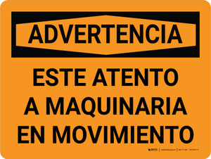 Warning: Watch For Moving Equipment Spanish Landscape - Wall Sign