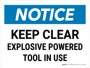 Notice: Keep Clear Explosive Powered Tool In Use Landscape - Wall Sign
