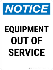 Notice: Equipment Out Of Service Portrait - Wall Sign