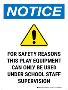 Notice: For Safety Reasons, Staff Supervision Portrait - Wall Sign
