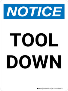 Notice: Tool Down Portrait - Wall Sign