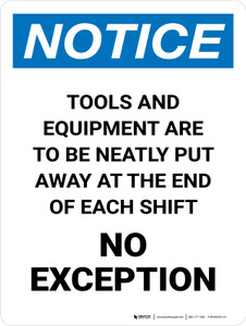 Notice: Tools And Equipment Are To Be Neatly Put Portrait - Wall Sign