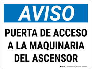 Notice: Elevator Machine Room Access Through This Door Spanish Landscape - Wall Sign