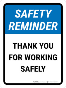 Safety Reminder: Thank You For Working Safely Portrait - Wall Sign