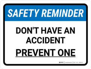 Safety Reminder: Don't Have An Accident Prevent One Landscape - Wall Sign
