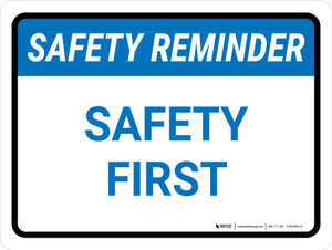 Safety Reminder: Safety First Landscape - Wall Sign