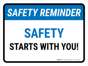 Safety Reminder: Safety Starts With You Landscape - Wall Sign