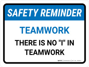 Safety Reminder: There Is No I In Teamwork Landscape - Wall Sign