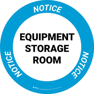 Notice: Equipment Storage Room Circular - Floor Sign